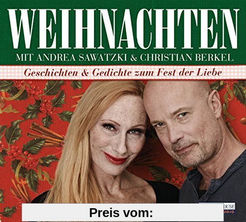 Weihnachten mit Andrea Sawatzki und Christian Berkel: Geschichten und Gedichte zum Fest der Liebe
